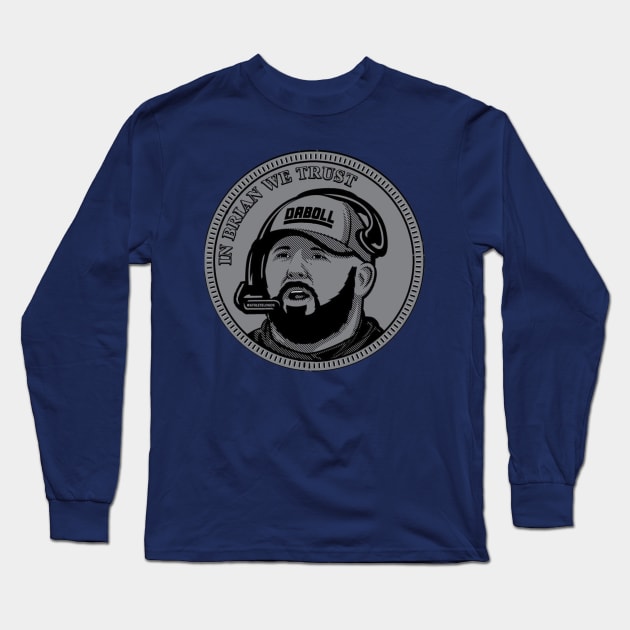 In Brian we trust Long Sleeve T-Shirt by wizardwenderlust